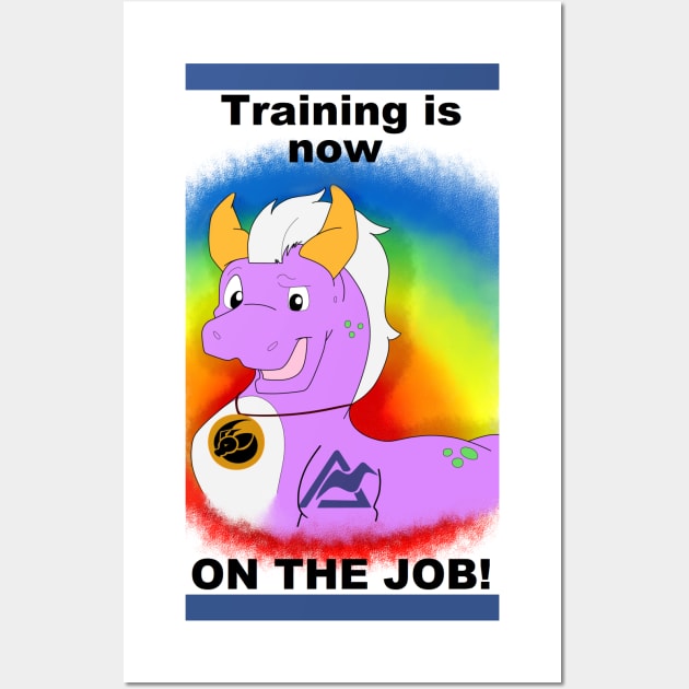 Training is now on the Job Wall Art by RockyHay